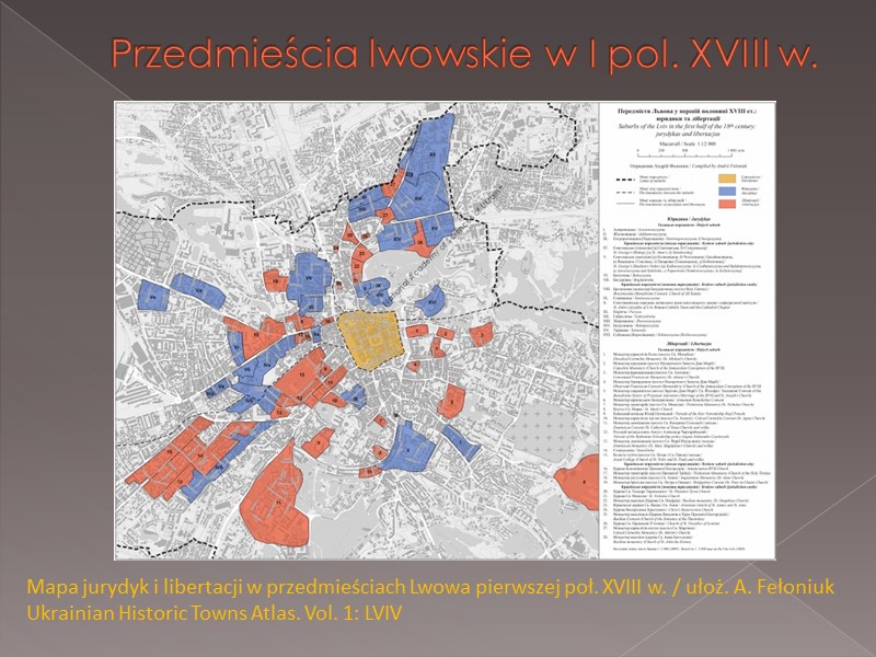 Przedmieścia lwowskie w I pol. XVIII w. Mapa jurydyk i libertacji w przedmieściach Lwowa